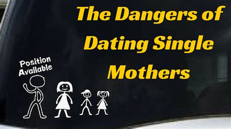 dangers of dating a single mother
